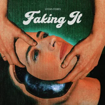 Faking It by Lydia Ford