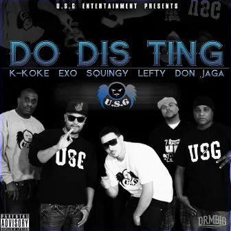 Do Dis Ting by USG