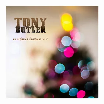 An Orphan's Christmas Wish by Tony Butler