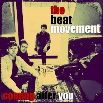 Coming After You by The Beat Movement