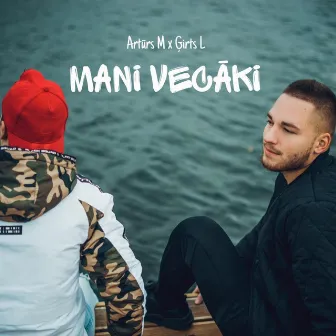 Mani Vecāki by Artūrs M