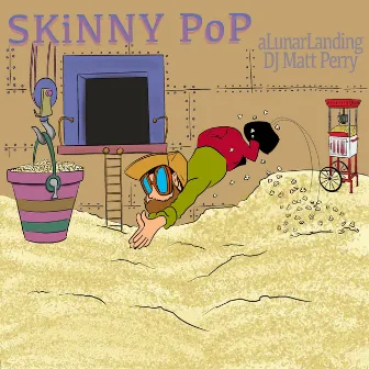 Skinny Pop by Alunarlanding