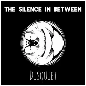 Disquiet by The Silence In Between