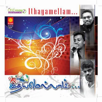 Ithayemallam by Dhilip Varman