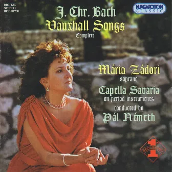 Bach, J.C.: Vauxhall Songs (Complete) by Mária Zádori