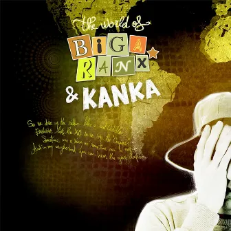 The World of Biga Ranx & Kanka, Vol. 3 by Biga*Ranx