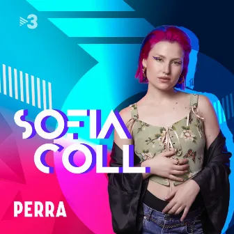 Perra (En Directe) by Sofia Coll