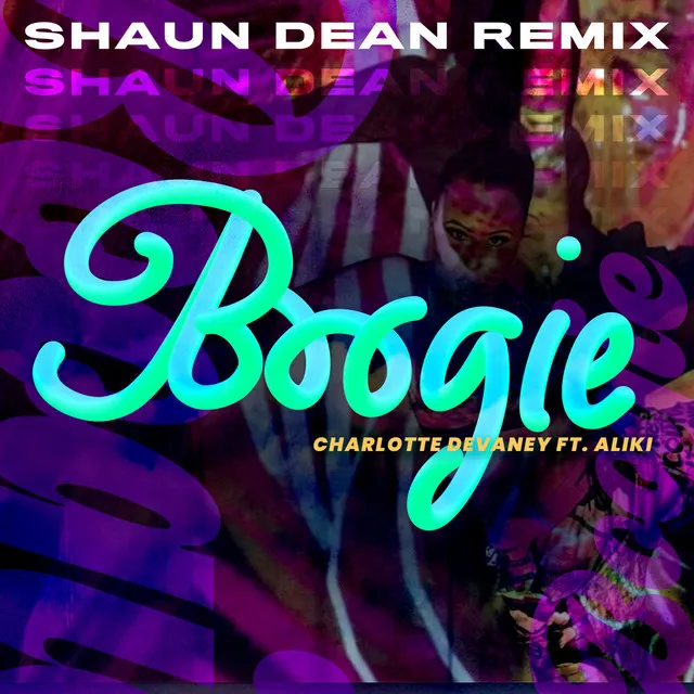 Boogie - Shaun Dean Remix