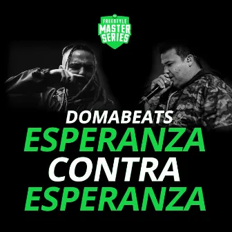 Esperanza Contra Esperanza by Domabeats