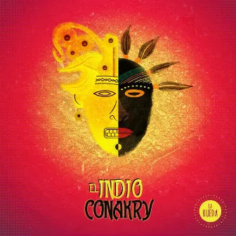 El Indio Conakry by La Rueda