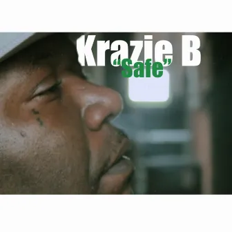 Safe by Krazie B