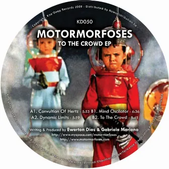 To the Crowd EP by Motormorfoses