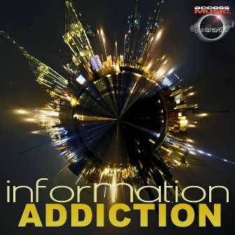 Information Addiction by Alexander Ace Baker