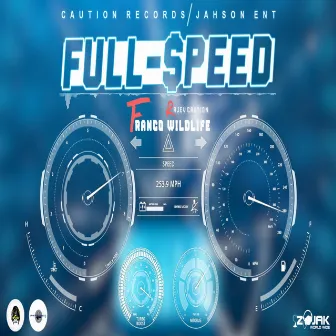 Full Speed by Rajev Caution