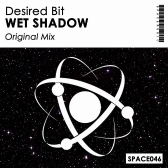 Wet Shadow by Desired Bit