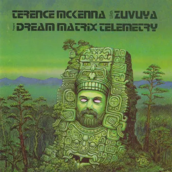 Dream Matrix Telemetry (With Zuvuya) by Terence McKenna