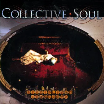 Disciplined Breakdown (Expanded Edition) by Collective Soul