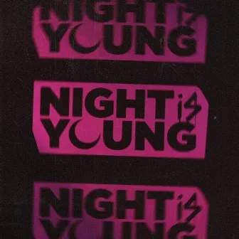 Firefly by Night Is Young