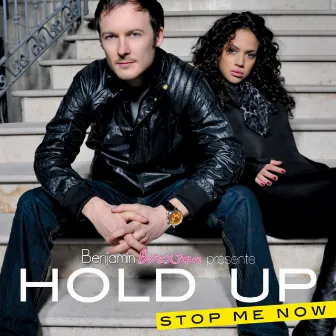 Stop Me Now by Hold Up