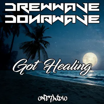 Got Healing by DONA WAVE