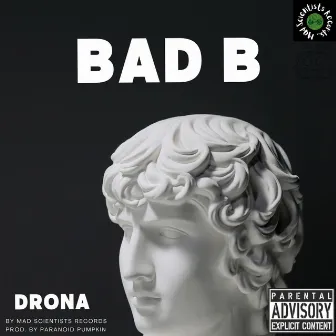 Bad B__by Drona_ by Drona