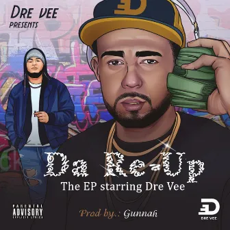 Da Re - Up by Dre Vee