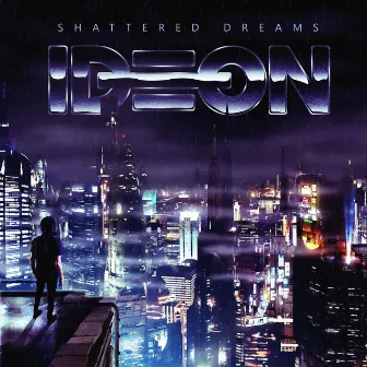 Shattered Dreams by IDEON