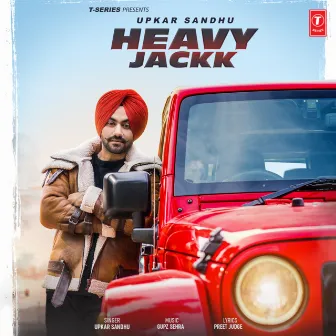 Heavy Jackk by Upkar Sandhu