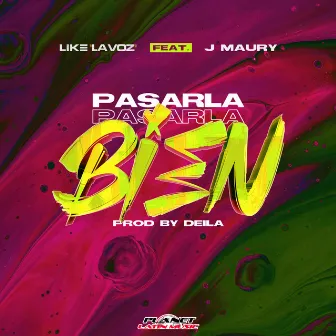 Pasarla Bien by Like La Voz