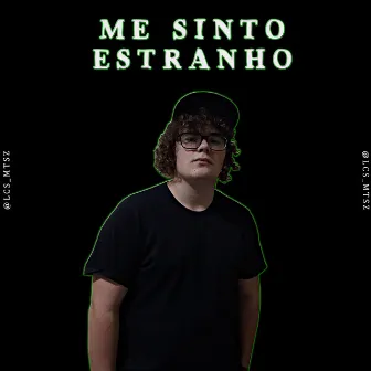 Me Sinto Estranho by prod xlo