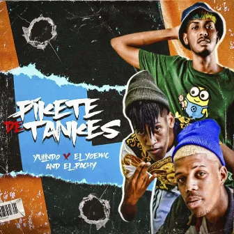 Pikete de Tankes by Yoe Mc & El Pachy