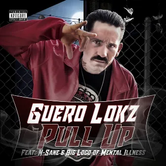 Pull Up by Guero Lokz