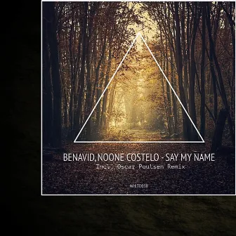 Say My Name by Benavid