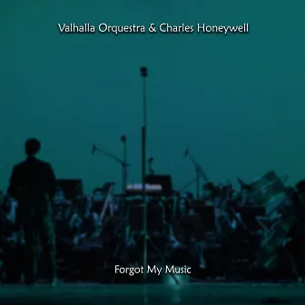 Forgot My Music by Valhalla Orquestra