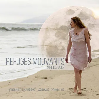 Refuges mouvants by Mireille Boily