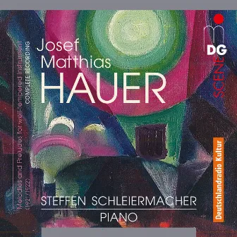 Hauer: Melodies and Preludes by Josef Matthias Hauer