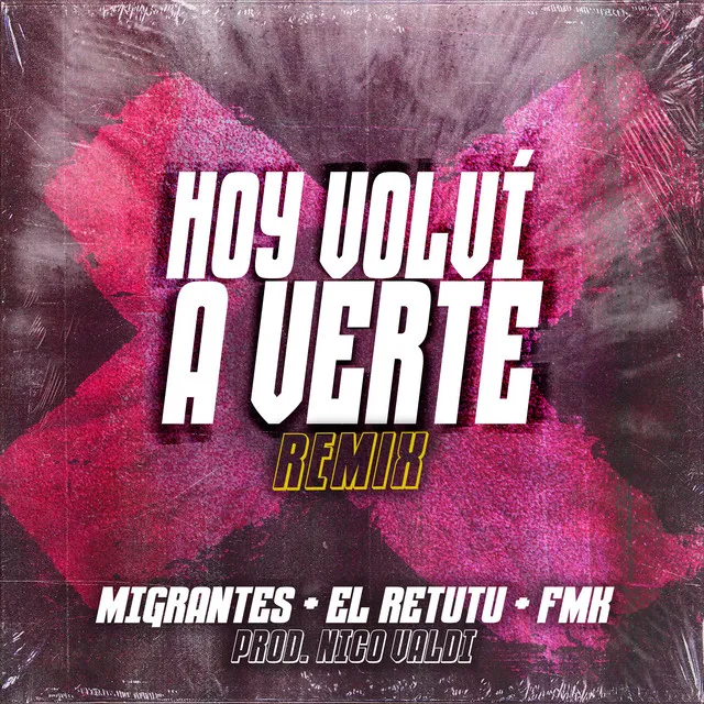 Hoy Volvi a Verte - Remix