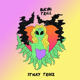 Sticky Treez by Bikini Trill