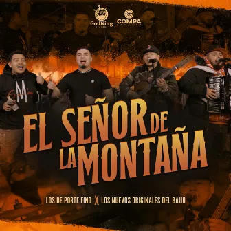 El Señor de la Montaña by Los De Porte Fino