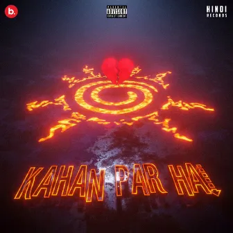 Kahan Par Hai by MC STAN