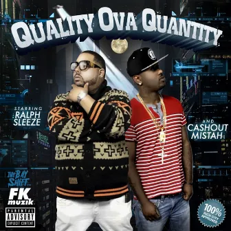 Quantity Ova Quality by Cashout Mistah