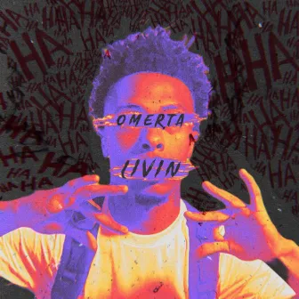 Omertà Livin by Yung Jefe