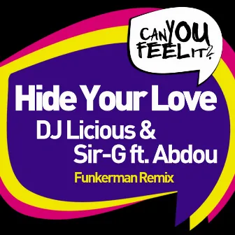 Hide Your Love (Funkerman Remix) by Sir-G