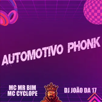 Automotivo Phonk by DJ João da 17