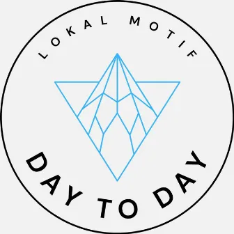 Day To Day by Lokal Motif