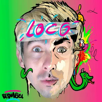 Loco by Rediabel