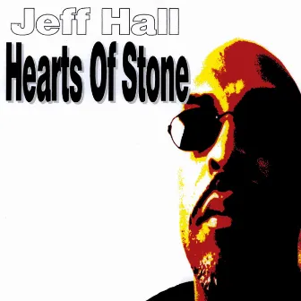 Hearts Of Stone by Jeff Hall