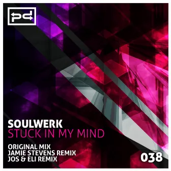 Stuck in My Mind by Soulwerk