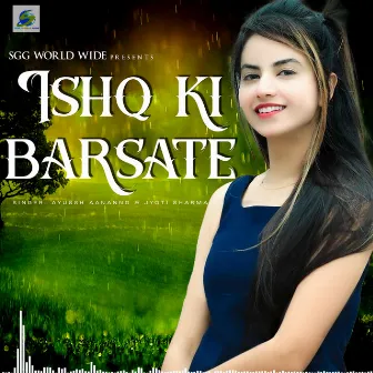 Ishq Ki Barsate by Jyoti Sharma