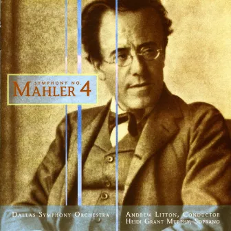 Mahler, G.: Symphony No. 4 by Dallas Symphony Orchestra